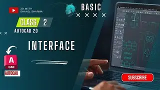 CLASS - 2 | INTERFACE | Learn AUTOCAD 2D TOOL IN 30 DAYS (BASIC) | 3D BY SHAHIL SHARMA #autocad
