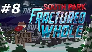South Park: The Fractured But Whole #8 - Ratujemy obóz i kończymy grę