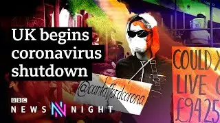 Coronavirus: UK shutdown tactics under scrutiny - BBC Newsnight