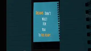 Dreams don't wait for you to feel ready || ft.toontickle #doitnow