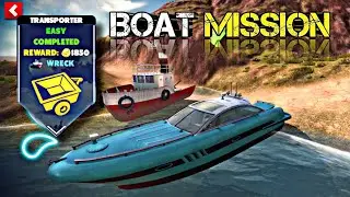 TRANSPORTER EASY COMPLETED🔥 boat mission: off the road