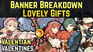 Valentine's Alm & Celica, Faye, Conrad, and Rudolf | Banner Breakdown: Lovely Gifts