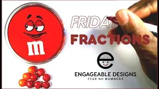 ENGAGEABLE DESIGNS FRIDAY FRACTIONS