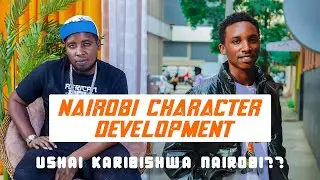 Nairobi Conmen || Character development in Nairobi Kenya,Africa | Karibu kanairo karibu kenya #story