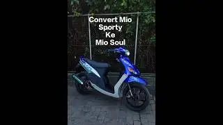 Convert Mio Sporty Ke Mio Soul #mio #miosoul #miosporty #miosmile #miosoulty
