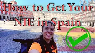 How to Get an NIE After Moving to Spain