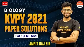 KVPY SA 2021 Paper Solution | KVPY Biology Paper | KVPY Exam | Amrit Sir @VedantuMath
