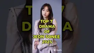 TOP 8 DRAMA OF JEON SONEE(2025 UPDATED)||JEON SONEE DRAMA LIST #shorts #jeonsonee #asyoustoodby #fyp