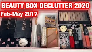BEAUTY BOX DECLUTTER 2020 (FEB - MAY 2017)