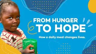 From Hunger to Hope: Mary's Meals Global Movement #zerohunger