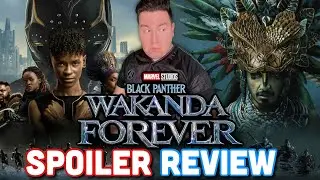 Black Panther Wakanda Forever SPOILER REVIEW (Post Credit Scene & Phase 5 Set Up)