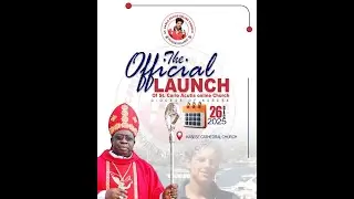 OFFICIAL LAUNCH ST. CARLOS ACUTIS ONLINE CHURCH