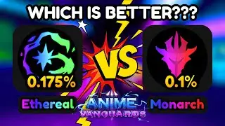 ETHEREAL VS MONARCH Which is The Better Trait In Anime Vanguards + Giveaway