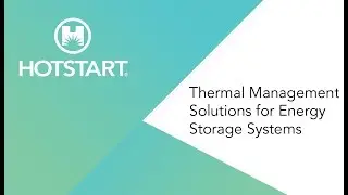 HOTSTART at ESA 2019 - Thermal Management Solutions for Energy Storage Systems