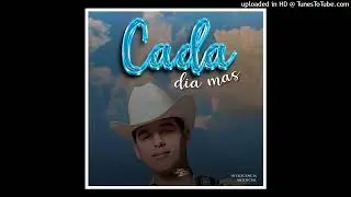 Ariel Camacho - Cada Dia Mas