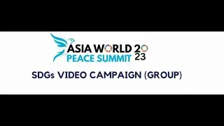PEACE PERFORMANCE VIDEO GROUP 1 ASIA WORLD PEACE SUMMIT 2023