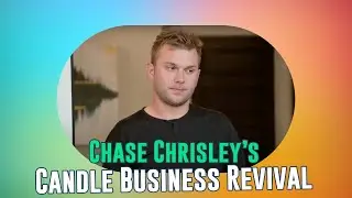 Chase Chrisley Fights for Freedom: Reigniting His Candle Business with Love for Parents!