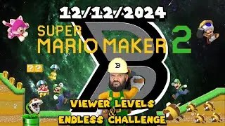 🔴[LIVE]🔴 SUBSCRIBE! Viewer Levels & Endless Challenge HORIZONTAL 12/12/2024 (Super Mario Maker 2)