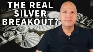 Clues That This Silver Price Breakout Is Real
