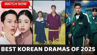 Top K-Dramas 2025 | Most Watched K-Dramas MUST WATCH! | Best Korean Dramas of 2025 | Kdrama Review