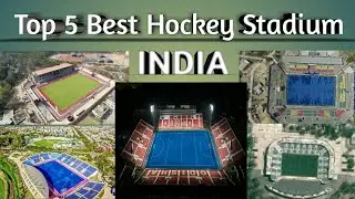 Top 5 Best Hockey Stadium in INDIA