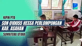 Evaluasi Digital Dukung Efektivitas | SDN 010055 Hessa Perlompongan Menggunakan Kipin PTO