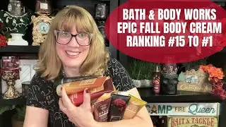 Bath & Body Works EPIC Fall Body Cream Ranking #15 to #1