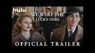 We Were The Lucky Ones - Official Trailer