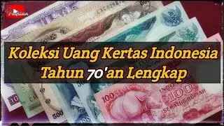 Koleksi Uang Kuno Indonesia Tahun 70an Lengkap