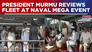 International Fleet Review 2026 In Visakhapatnam: President Murmu Reviews 70 Warships & Naval Power