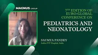 Saumya Pandey | Indira IVF Hospital | India | EPN 2025