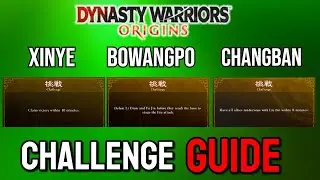 Руководство по испытаниям Ultimate Warrior Challenge DW Origins &mdash; Синье, Бованпо и Чанбан (Лю Бэй)