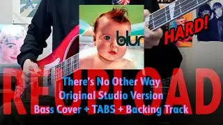 [REUPLOAD] Blur - There's No Other Way (Bass Cover + TABS + Backing Track)