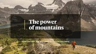 British Columbia: the power of mountains | National Geographic Traveller (UK)