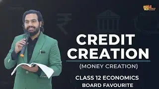 Credit Creation / Money Creation | Class 12 Economics | Explained Simply | CBSE