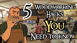 5 Woodworking Hacks you should know. 