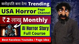 Make Faceless USA Horror & Mystery Page/Channel With AI | USA Channel Ideas 2024 | Horror Channel