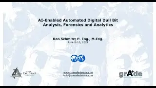 SPE June 2021- grA+de - Digital Dull bit Forensic Scanning System - Ron Schmitz, P. Eng, M. Eng.
