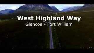 World From Above | The West Highland way: Glencoe - Fort William