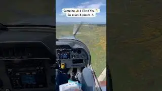 Camping 🏕️ &agrave; l&rsquo;&icirc;le d&rsquo;Yeu 🏖️ en avion 4 places 🛩️
