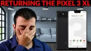 48hrs Pixel 3 XL Review - I'm Returning This Phone - YouTube Tech Guy
