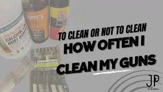 How often I clean my guns