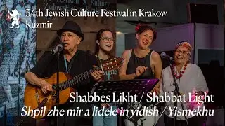 Shabbes Likht: Shpil zhe mir a lidele in yidish / Yismekhu | 34. FKŻ in Krakow