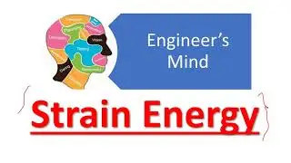 Strain Energy (Complete)