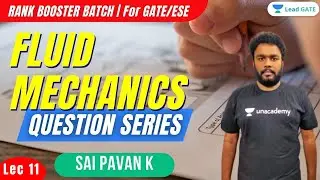 L 11 | Question Series | Fluid Mechanics | Rank Booster | GATE/ESE 2022 | Sai Sir