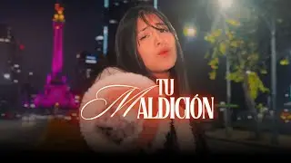 Maria Fuell ~ Tu Maldición ~ Video Oficial