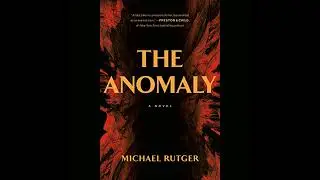 Anomaly by Michael Rutger | Full Audiobook