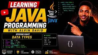 Learn Java Programming With Alvin David Ep8 - (Java Data Types)