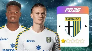PARMA MUCİZESİ GERİ D&Ouml;ND&Uuml;! | PARMA REBUILD | FC 26 KARİYER MODU