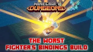 The Worst Fighter's Bindings Build, Minecraft Dungeons